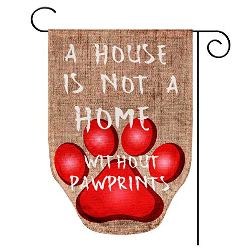 HOGARDECK Garden Flag Yard Flag, Vertical Double Sided Burlap Pawprints Garden Flag a House is not a Home Without Pawprints for Yard Outdoor Décor 12.5 x 18 Inch