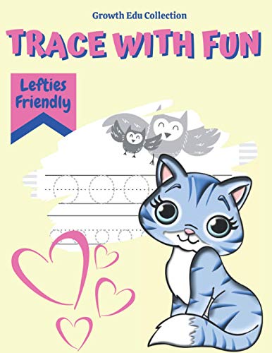 Trace with Fun - Lefties Friendly: Tracing Activity Book with Upper and Lower Cases - Left Hand Practice for 3, 4 and 5 Year Old Kid