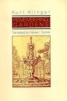 Remembering Gardens: Stages And Travels 0929497252 Book Cover