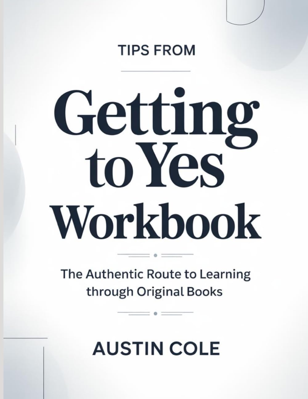 Tips From Getting To Yes: The authentic route to learning through original books