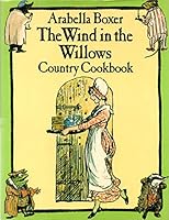 The Wind in the Willows Country Cookbook: Inspired by the Wind in the Willows by Kenneth Grahame 0684180006 Book Cover