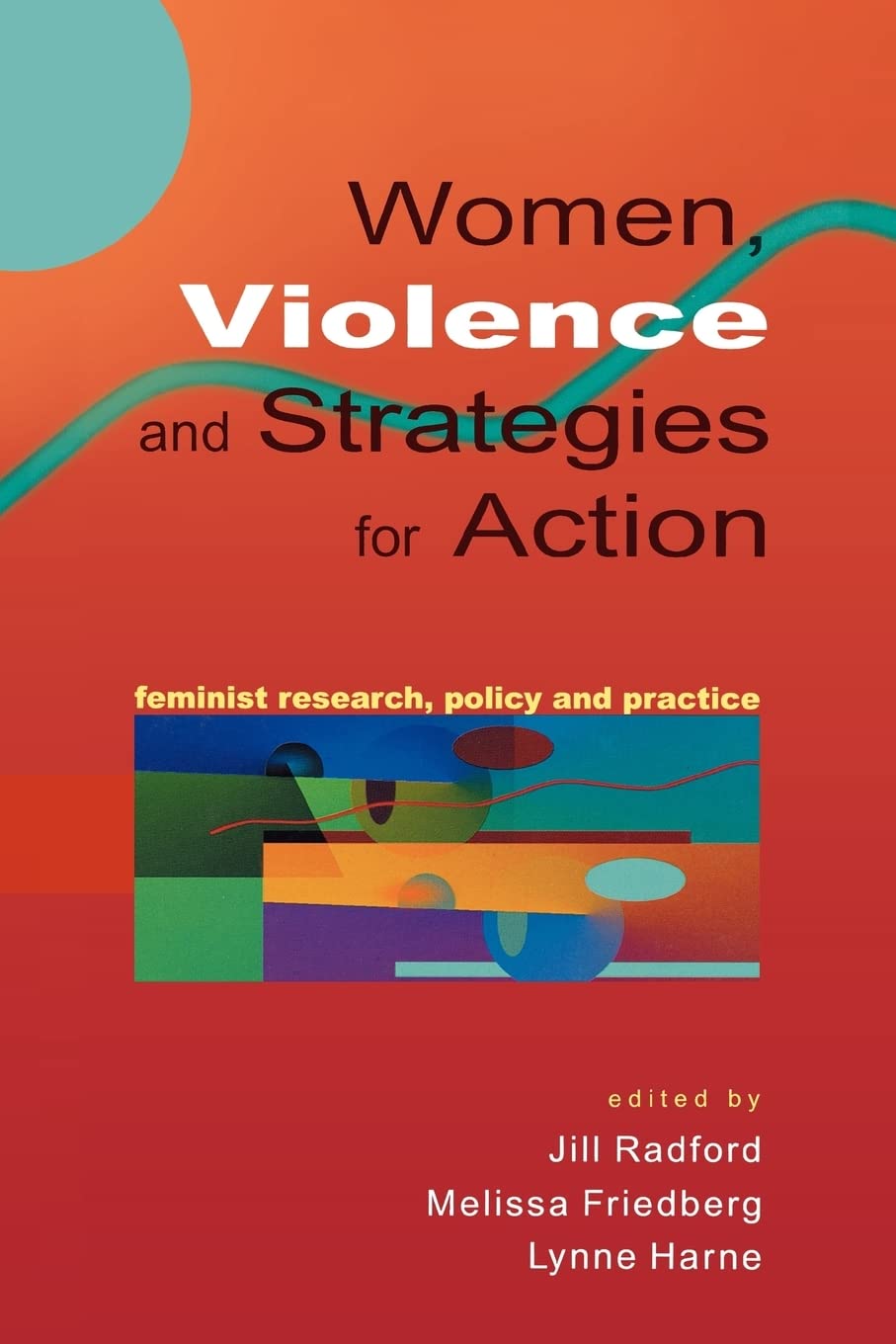 Women, Violence & Strategies for Action: Feminist Research, Poli