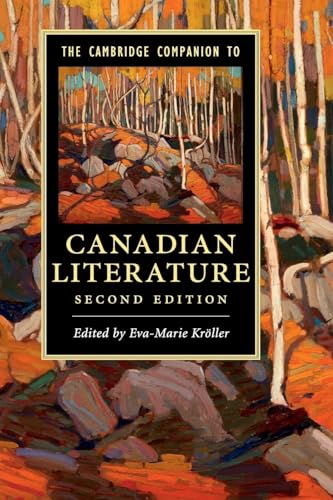 The Cambridge Companion to Canadian Literature (Cambridge Companions to Literature)
