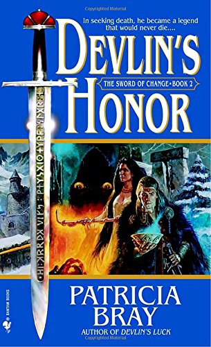 Devlin's Honor (Sword of Change, Book 2): Bray, Patricia: 9780553584769 ...