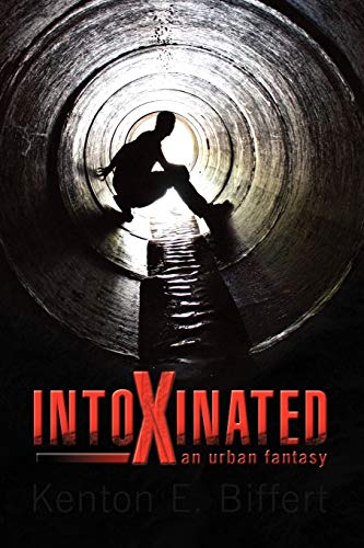 Intoxinated: An Urban Fantasy
