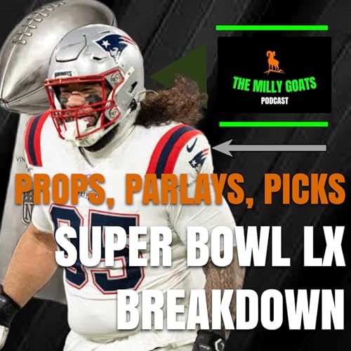 Picks, Props, Parlays: Super Bowl LX Breakdown with Special Guest - JBonez