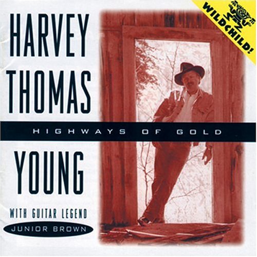 Highways Of Gold [Audio CD] HARVEY THOMAS YOUNG