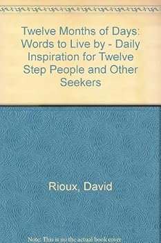 Paperback Twelve Months of Days: Daily Inspiration for Twelve Step People & Other Seekers Book