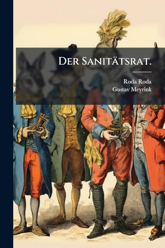 Der Sanitätsrat. (German Edition)