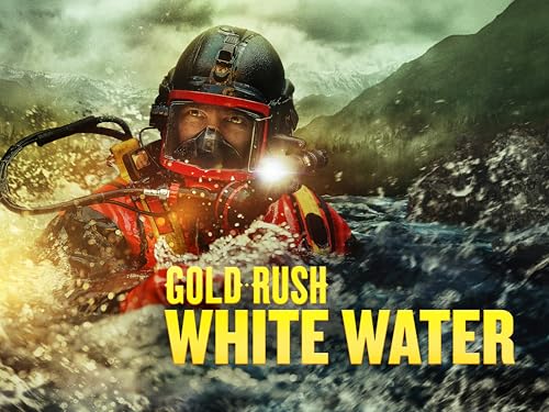 Gold Rush White Water Season 1