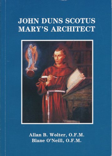 John Duns Scotus: Mary's Architect 0819909602 Book Cover