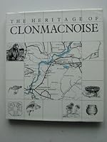 The Heritage of Clonmacnoise 095126270X Book Cover