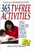 365 TV-Free Activities You Can Do With Your Child: Plus 50 All-New Bonus Activities