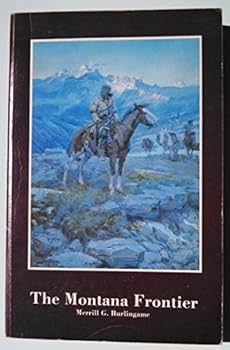 Paperback The Montana frontier Book