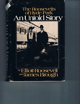 Unknown Binding An Untold Story, the Roosevelts of Hyde Park Book