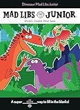  Dinosaur Mad Libs Junior: World\'s Greatest Word Game