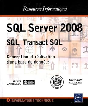 Paperback SQL Server 2008 - SQL, Transact SQL - Conception et réalisation d'une base de données [French] Book