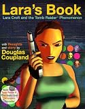 Lara's Book--Lara Croft and the Tomb Raider Phenomenon