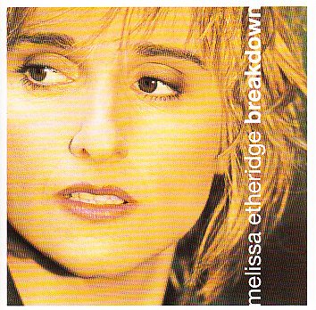 BREAKDOWN [Audio CD] MELISSA ETHERIDGE