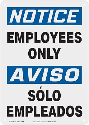Accuform SBMADC804VP Plastic Spanish Bilingual Sign, Notice Employees ONLY/Aviso Solo EMPLEADOS