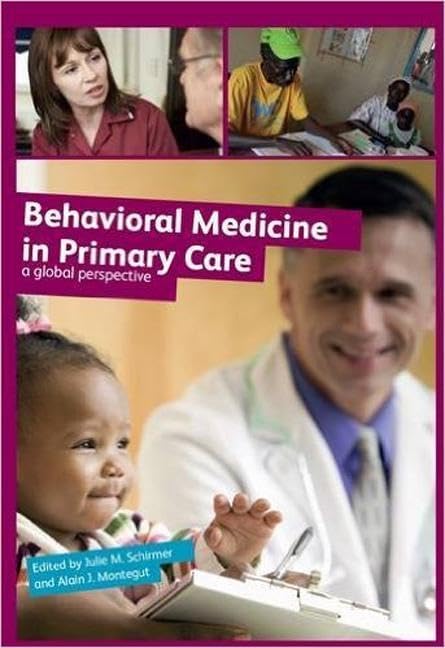 Behavioural Medicine in Primary Care: A Global Perspective Paperback โ Illustrated, 25 August 2009