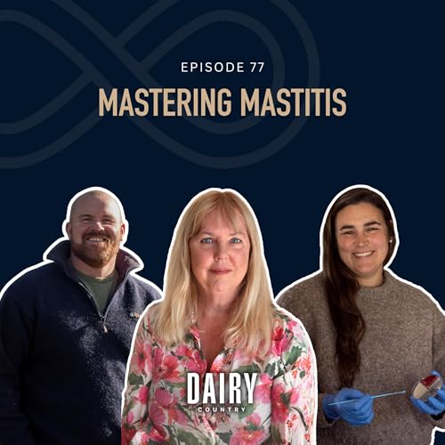 Episode 77 - Mastering Mastitis Podcast Por  arte de portada