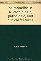 Salmonellosis: Microbiologic, Pathologic, and Clinical Features 0913258512 Book Cover