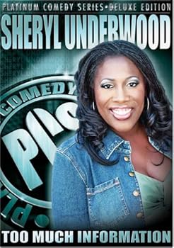 Platinum Comedy Series - Sheryl Underwood: Too Much Information
