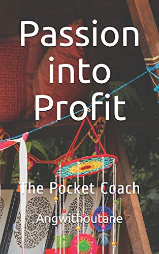 Passion into Profit: The Pocket Coach