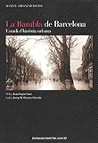  La Rambla de Barcelona. Estudi D\'Història Urbana