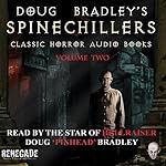 Cover of Doug Bradley's Spinechillers, Volume 2