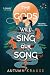 The Gods Will Sing Our Song