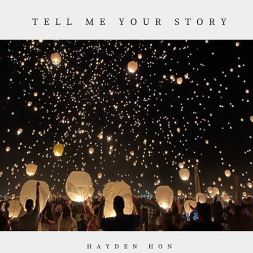 Page de couverture de Tell Me Your Story