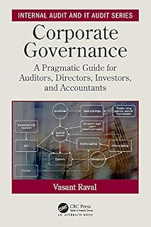 Corporate Governance: A Pragmatic Guide for Auditors, Directors, Investors, and Accountants (Security, Audit and Leadership Series)
