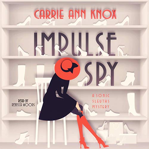 Impulse Spy by Carrie Ann Knox episode artwork