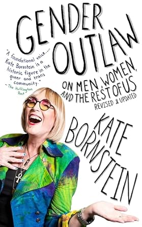 Gender Outlaw: On Men, Women, and the Rest of Us-Wow! eBook