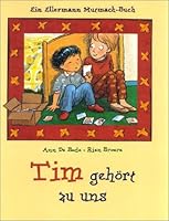 Tim gehört zu uns. ( Ab 5 J.). 3770764285 Book Cover