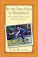 By the Time I Got to Woodstock 194403711X Book Cover