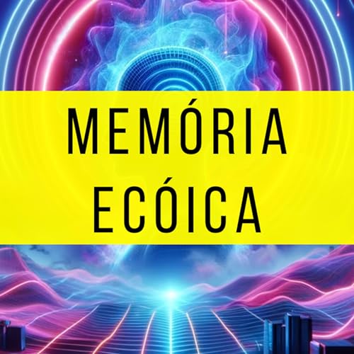 Mem&oacute;ria Ecoica