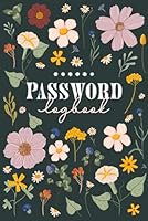Password Logbook: Keep Website Login Usernames and Passphrases Organized and Secure. Password Keeper Book Suitable for Home and Office 1960273116 Book Cover