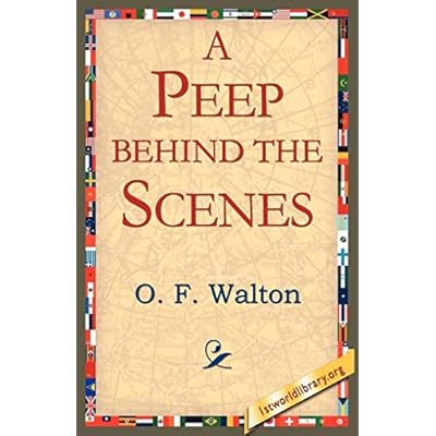A Peep Behind the Scenes