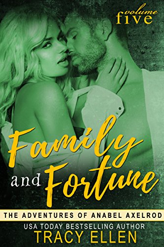 Family & Fortune (The Adventures of Anabel Axelrod Book 5)