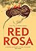Red Rosa: A Graphic Biography of Rosa Luxemburg