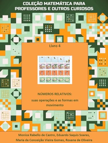 Números Relativos: suas operações e as formas em movimento