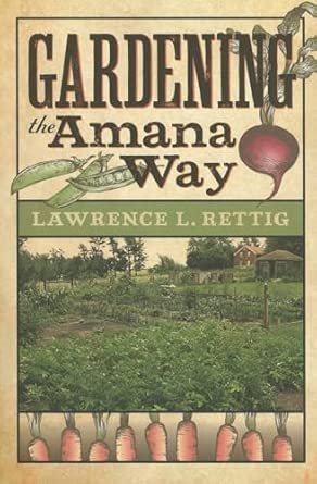 Gardening the Amana Way book cover
