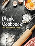 Blank Cookbook (Your Personal Recipe Journal)