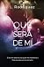 Qué Será De Mí (Spanish Edition)