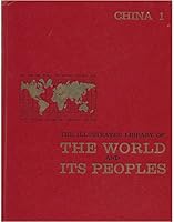 China 1 (The illustrated library of the world and its people) B000N7VHPM Book Cover