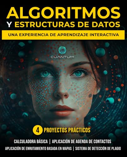 Algoritmos y Estructuras de Datos con Python: Una experiencia de aprendizaje interactiva: Ejercicios prácticos, proyectos y cuestionarios (Spanish Edition)