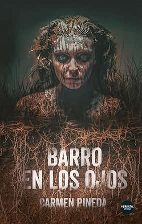 Barro en los ojos